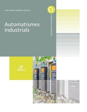AUTOMATISMES INDUSTRIALS | 9788413213354 | MARTÍN CASTILLO, JUAN CARLOS | Llibreria Aqualata | Comprar libros en catalán y castellano online | Comprar libros Igualada