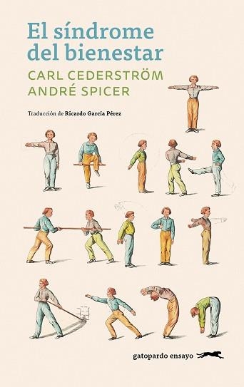 SÍNDROME DEL BIENESTAR, EL | 9791399108897 | CEDERSTRÖM, CARL / SPICER, ANDRÉ | Llibreria Aqualata | Comprar llibres en català i castellà online | Comprar llibres Igualada