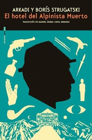 HOTEL DEL ALPINISTA MUERTO, EL | 9791388051104 | STRUGATSKIÏ, ARKADIÏ NATANOVICH / STRUGATSKIÏ, BORIS NATANOVICH | Llibreria Aqualata | Comprar llibres en català i castellà online | Comprar llibres Igualada