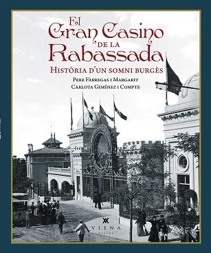 GRAN CASINO DE LA RABASSADA, EL | 9791387961381 | FÀBREGAS I MARGARIT, PERE / GIMÉNEZ I COMPTE, CARLOTA | Llibreria Aqualata | Comprar llibres en català i castellà online | Comprar llibres Igualada