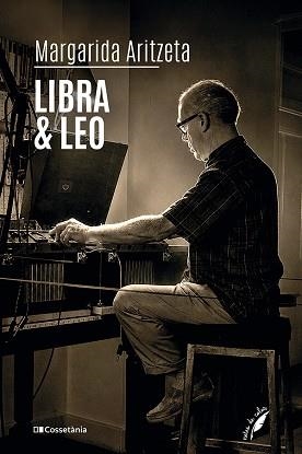 LIBRA & LEO | 9788413566290 | ARITZETA, MARGARIDA | Llibreria Aqualata | Comprar libros en catalán y castellano online | Comprar libros Igualada