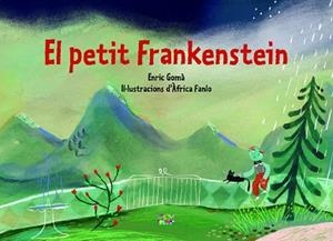 PETIT FRANKENSTEIN, EL | 9788491913771 | GOMÀ I RIBAS, ENRIC | Llibreria Aqualata | Comprar llibres en català i castellà online | Comprar llibres Igualada