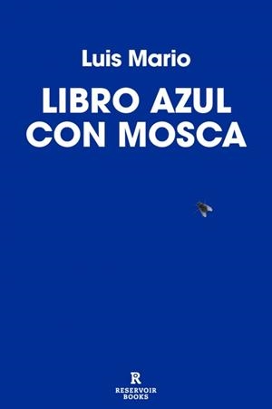 LIBRO AZUL CON MOSCA | 9791387740696 | LUIS MARIO | Llibreria Aqualata | Comprar llibres en català i castellà online | Comprar llibres Igualada