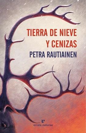 TIERRA DE NIEVE Y CENIZAS | 9791387597467 | RAUTIAINEN, PETRA | Llibreria Aqualata | Comprar llibres en català i castellà online | Comprar llibres Igualada