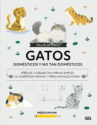 TALLER DE DIBUJO: GATOS DOMÉSTICOS Y NO TAN DOMÉSTICOS | 9788425236464 | KIM, HEEGYUM | Llibreria Aqualata | Comprar libros en catalán y castellano online | Comprar libros Igualada