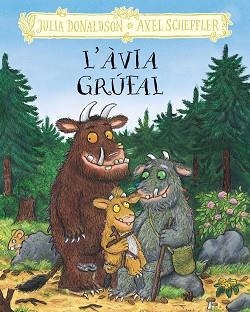 ÀVIA GRÚFAL, L' | 9788413495262 | DONALDSON, JULIA | Llibreria Aqualata | Comprar llibres en català i castellà online | Comprar llibres Igualada