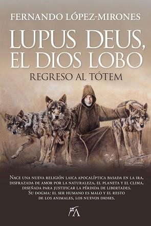 LUPUS DEUS, EL DIOS LOBO | 9788410522497 | FERNANDO LÓPEZ-MIRONES | Llibreria Aqualata | Comprar libros en catalán y castellano online | Comprar libros Igualada