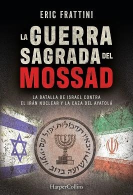 GUERRA SAGRADA DEL MOSSAD, LA | 9788410648401 | FRATTINI ALONSO, ERIC | Llibreria Aqualata | Comprar llibres en català i castellà online | Comprar llibres Igualada
