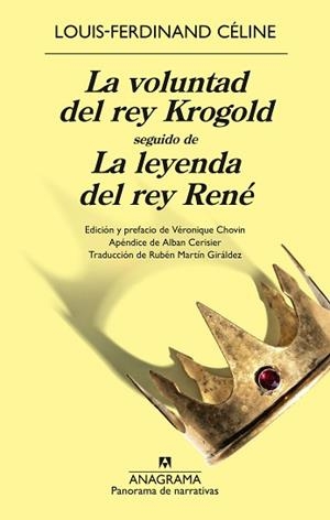 VOLUNTAD DEL REY KROGOLD SEGUIDO DE LA LEYENDA DEL REY RENÉ, LA | 9788433950888 | CÉLINE, LOUIS-FERDINAND | Llibreria Aqualata | Comprar llibres en català i castellà online | Comprar llibres Igualada