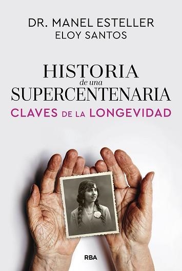 HISTORIA DE UNA SUPERCENTENARIA | 9791370310615 | ESTELLER BADOSA, MANEL / SANTOS, ELOY | Llibreria Aqualata | Comprar llibres en català i castellà online | Comprar llibres Igualada