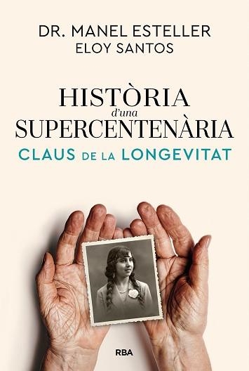 HISTÒRIA D'UNA SUPERCENTENÀRIA | 9791370310622 | ESTELLER, MANEL / SANTOS, ELOY | Llibreria Aqualata | Comprar libros en catalán y castellano online | Comprar libros Igualada