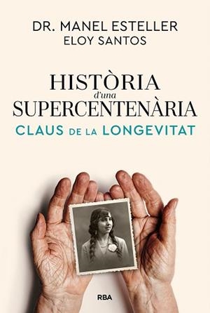 HISTÒRIA D'UNA SUPERCENTENÀRIA | 9791370310622 | ESTELLER, MANEL / SANTOS, ELOY | Llibreria Aqualata | Comprar llibres en català i castellà online | Comprar llibres Igualada