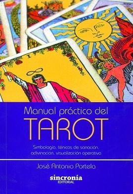 MANUAL PRÁCTICO DEL TAROT | 9788494116834 | PORTELA, J. A. | Llibreria Aqualata | Comprar llibres en català i castellà online | Comprar llibres Igualada