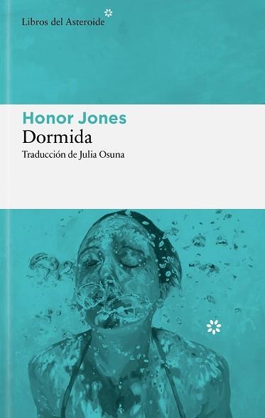 DORMIDA | 9788410178960 | JONES, HONOR | Llibreria Aqualata | Comprar llibres en català i castellà online | Comprar llibres Igualada