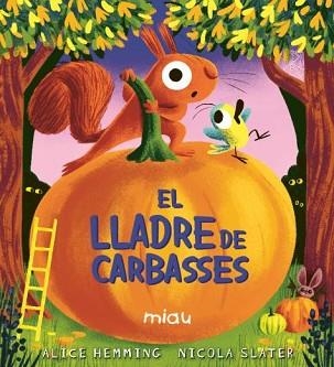 LLADRE DE CARBASSES, EL | 9791388030130 | HEMMING, ALICE | Llibreria Aqualata | Comprar libros en catalán y castellano online | Comprar libros Igualada