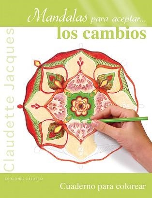MANDALAS PARA ACEPTAR... LOS CAMBIOS | 9788491110248 | JACQUES, CLAUDETTE | Llibreria Aqualata | Comprar llibres en català i castellà online | Comprar llibres Igualada