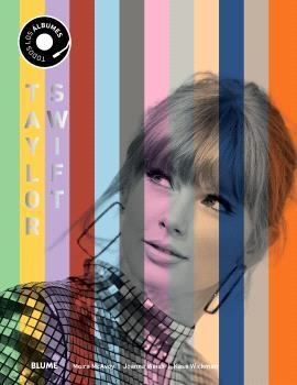 TAYLOR SWIFT. TODOS SUS ÁLBUMES | 9791388023347 | MCAVOY, MOIRA / WEIS, JOANNA | Llibreria Aqualata | Comprar libros en catalán y castellano online | Comprar libros Igualada