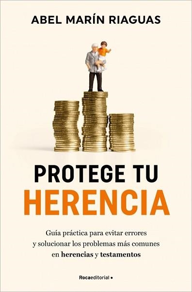 PROTEGE TU HERENCIA | 9788410096868 | MARÍN, ABEL | Llibreria Aqualata | Comprar llibres en català i castellà online | Comprar llibres Igualada