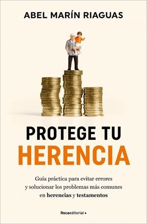 PROTEGE TU HERENCIA | 9788410096868 | MARÍN, ABEL | Llibreria Aqualata | Comprar llibres en català i castellà online | Comprar llibres Igualada