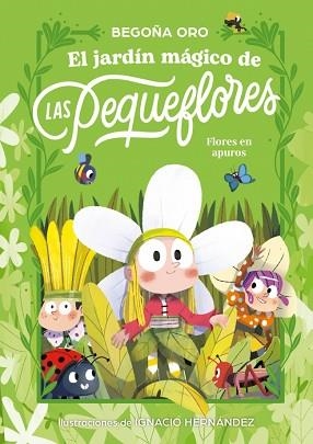 JARDÍN MÁGICO DE LAS PEQUEFLORES, EL. ¡FLORES EN APUROS! | 9788448873813 | ORO, BEGOÑA | Llibreria Aqualata | Comprar llibres en català i castellà online | Comprar llibres Igualada
