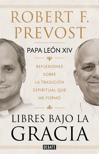 LIBRES BAJO LA GRACIA | 9791388387661 | PREVOST, ROBERT F. (PAPA LEÓN XIV) | Llibreria Aqualata | Comprar libros en catalán y castellano online | Comprar libros Igualada