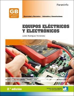 EQUIPOS ELÉCTRICOS Y ELECTRÓNICOS 2.ª EDICIÓN | 9788428339308 | RODRÍGUEZ FERNÁNDEZ, JULIAN | Llibreria Aqualata | Comprar llibres en català i castellà online | Comprar llibres Igualada
