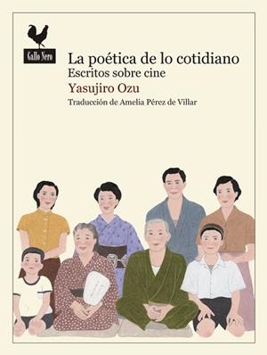 POÉTICA DE LO COTIDIANO, LA | 9788416529452 | OZU, YASUJIRO | Llibreria Aqualata | Comprar llibres en català i castellà online | Comprar llibres Igualada