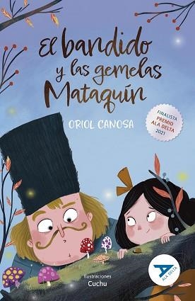 BANDIDO Y LAS GEMELAS MATAQUÍN, EL (ALA DELTA AZUL 115) | 9788414032770 | CANOSA, ORIOL | Llibreria Aqualata | Comprar llibres en català i castellà online | Comprar llibres Igualada