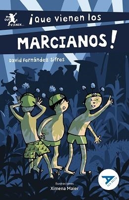 ¡QUE VIENEN LOS MARCIANOS! (ALA DELTA AZUL 87) | 9788414052471 | FERNÁNDEZ SIFRES, DAVID | Llibreria Aqualata | Comprar llibres en català i castellà online | Comprar llibres Igualada