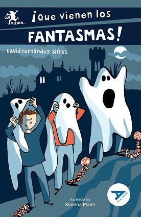 ¡QUE VIENEN LOS FANTASMAS! (ALA DELTA AZUL 94) | 9788414052488 | FERNÁNDEZ SIFRES, DAVID | Llibreria Aqualata | Comprar llibres en català i castellà online | Comprar llibres Igualada
