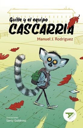 GUILLE Y EL EQUIPO CASCARRIA (ALA DELTA VERDE 104) | 9788414041130 | RODRÍGUEZ, MANUEL J. | Llibreria Aqualata | Comprar llibres en català i castellà online | Comprar llibres Igualada