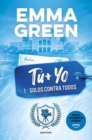 TU + YO. SOLOS CONTRA TODOS. (TU + YO 1) | 9788419746399 | GREEN, EMMA | Llibreria Aqualata | Comprar libros en catalán y castellano online | Comprar libros Igualada