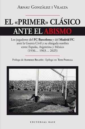 PRIMER CLÁSICO ANTE EL ABISMO, EL | 9788410043909 | GONZÀLEZ I VILALTA, ARNAU | Llibreria Aqualata | Comprar llibres en català i castellà online | Comprar llibres Igualada