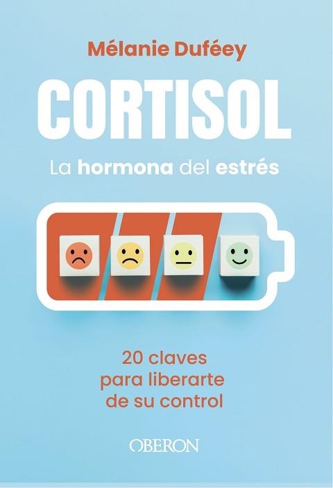 CORTISOL, LA HORMONA DEL ESTRÉS | 9791387775445 | DUFÉEY, MÉLANIE | Llibreria Aqualata | Comprar llibres en català i castellà online | Comprar llibres Igualada