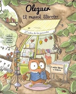 OLEGUER. EL MUSSOL LLIBRETER | 9788413495460 | LESCAILLE, NATHALIE | Llibreria Aqualata | Comprar llibres en català i castellà online | Comprar llibres Igualada