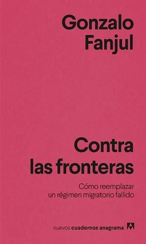 CONTRA LAS FRONTERAS | 9788433951076 | FANJUL, GONZALO | Llibreria Aqualata | Comprar llibres en català i castellà online | Comprar llibres Igualada