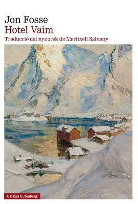HOTEL VAIM | 9791388019890 | FOSSE, JON | Llibreria Aqualata | Comprar llibres en català i castellà online | Comprar llibres Igualada