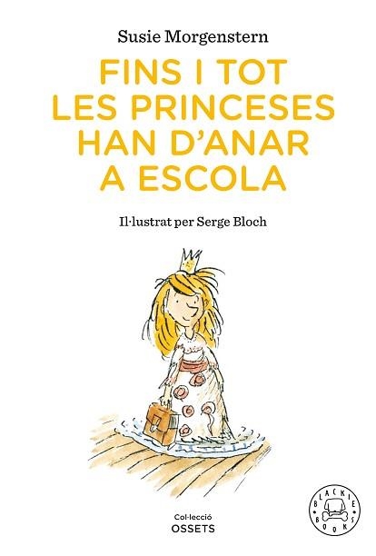 FINS I TOT LES PRINCESES HAN D'ANAR A ESCOLA | 9791388154416 | MORGENSTERN, SUSIE | Llibreria Aqualata | Comprar libros en catalán y castellano online | Comprar libros Igualada