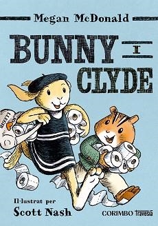 BUNNY I CLYDE | 9791399071931 | MCDONALD MEGAN | Llibreria Aqualata | Comprar llibres en català i castellà online | Comprar llibres Igualada