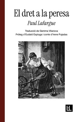 DRET A LA PERESA, EL | 9791399244601 | LAFARGUE, PAUL | Llibreria Aqualata | Comprar llibres en català i castellà online | Comprar llibres Igualada