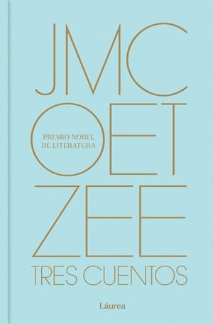 TRES CUENTOS (LÁUREA) | 9788439747574 | COETZEE, J.M. | Llibreria Aqualata | Comprar llibres en català i castellà online | Comprar llibres Igualada