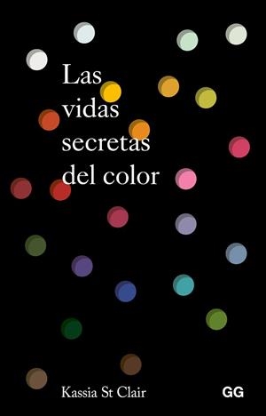 VIDAS SECRETAS DEL COLOR, LAS | 9788425236396 | CLAIR, KASSIA ST. | Llibreria Aqualata | Comprar llibres en català i castellà online | Comprar llibres Igualada