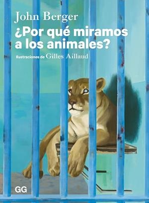 POR QUÉ MIRAMOS A LOS ANIMALES? | 9788425236716 | BERGER, JOHN | Llibreria Aqualata | Comprar llibres en català i castellà online | Comprar llibres Igualada