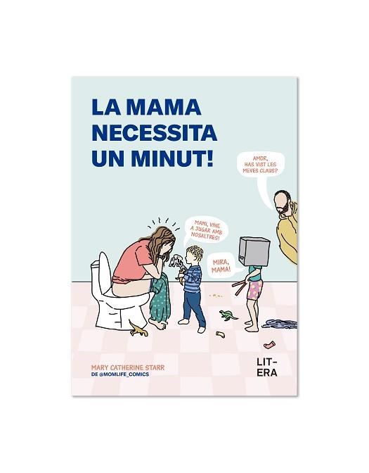 MAMA NECESSITA UN MINUT!, LA | 9791387849085 | STARR, MARY CATHERINE | Llibreria Aqualata | Comprar llibres en català i castellà online | Comprar llibres Igualada
