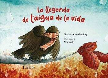 LLEGENDA DE L'AIGUA DE LA VIDA, LA | 9788419476128 | CUADROS PUIG, MONTSERRAT | Llibreria Aqualata | Comprar llibres en català i castellà online | Comprar llibres Igualada