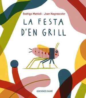 FESTA D'EN GRILL, LA | 9791399036831 | MATTIOLI, RODRIGO | Llibreria Aqualata | Comprar llibres en català i castellà online | Comprar llibres Igualada