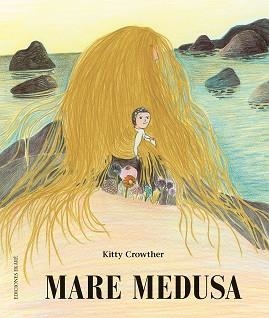 MARE MEDUSA | 9788412060034 | CROWTHER, KITTY | Llibreria Aqualata | Comprar llibres en català i castellà online | Comprar llibres Igualada