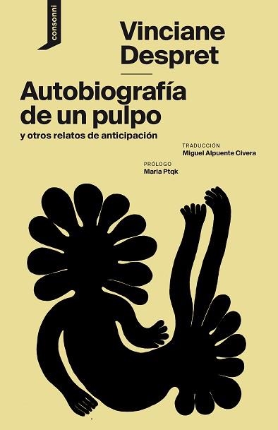 AUTOBIOGRAFÍA DE UN PULPO Y OTROS RELATOS DE ANTICIPACIÓN | 9788416205899 | DESPRET, VINCIANE | Llibreria Aqualata | Comprar llibres en català i castellà online | Comprar llibres Igualada