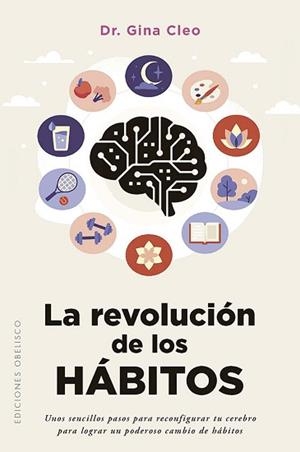 REVOLUCIÓN DE LOS HÁBITOS, LA | 9788411724043 | CLEO, DR. GINA | Llibreria Aqualata | Comprar llibres en català i castellà online | Comprar llibres Igualada