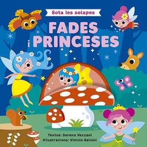 SOTA LES SOLAPES - FADES I PRINCESES | 9788491459392 | VEZZANI, SERENA | Llibreria Aqualata | Comprar llibres en català i castellà online | Comprar llibres Igualada